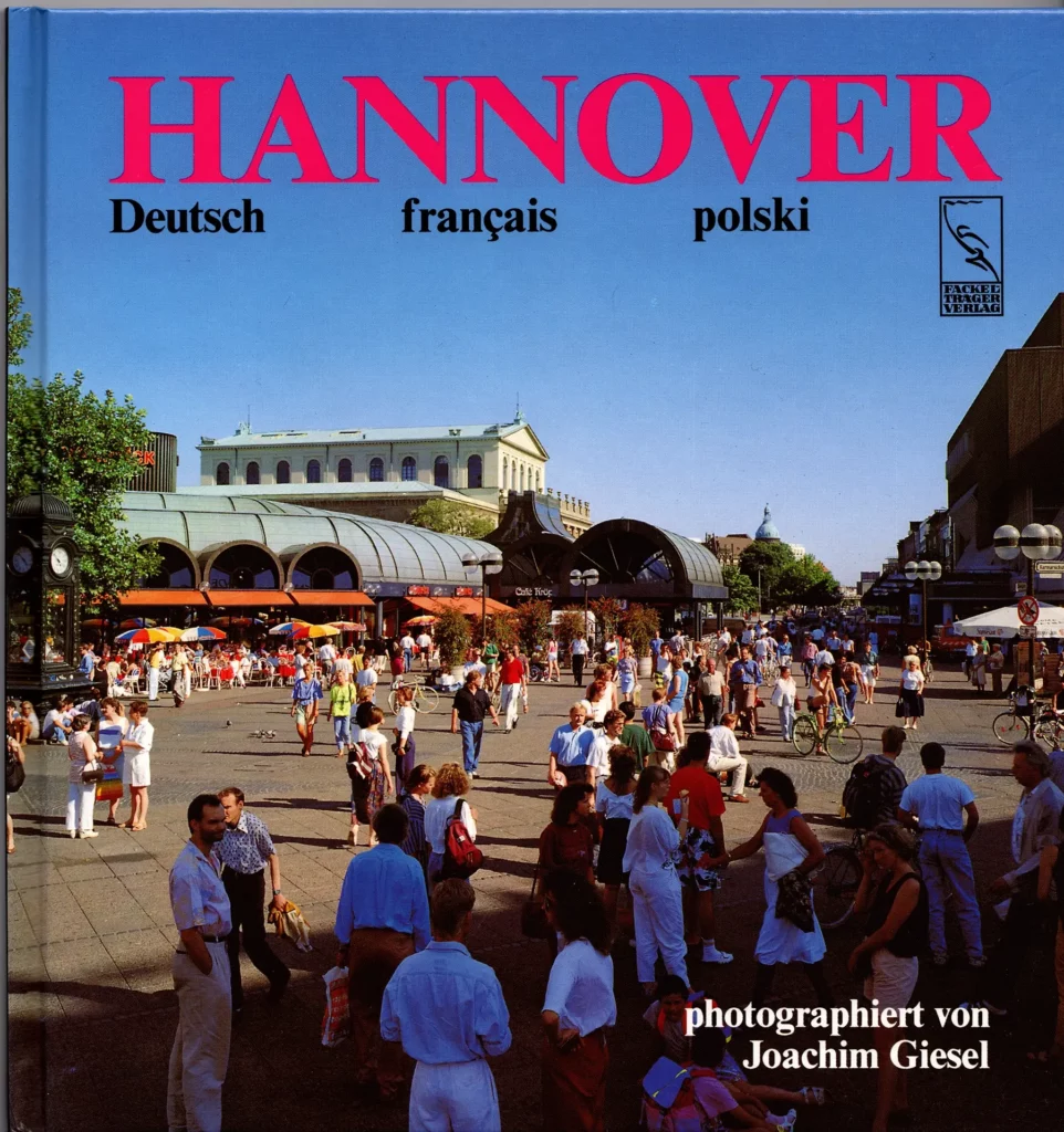 Giesel, Joachim: Hannover. Ausgabe Deutsch, Französisch, Polnisch, 1991.