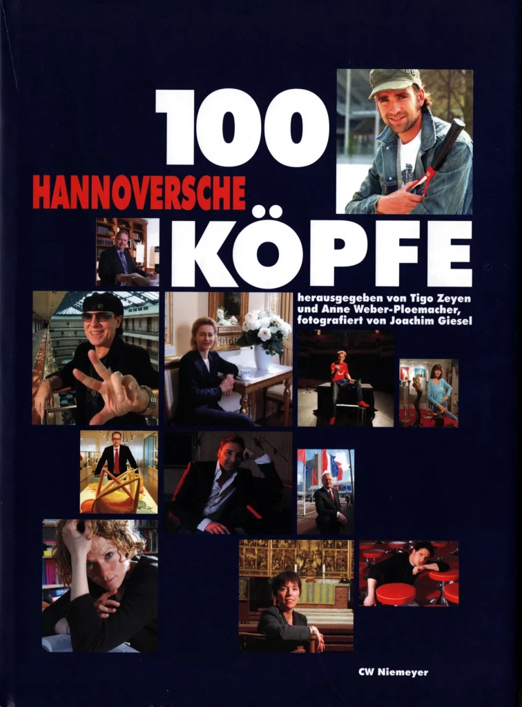 Giesel, Joachim; Weber-Ploemacher, Anne; Zeyen, Tigo: 100 Hannoversche Köpfe, 2006.