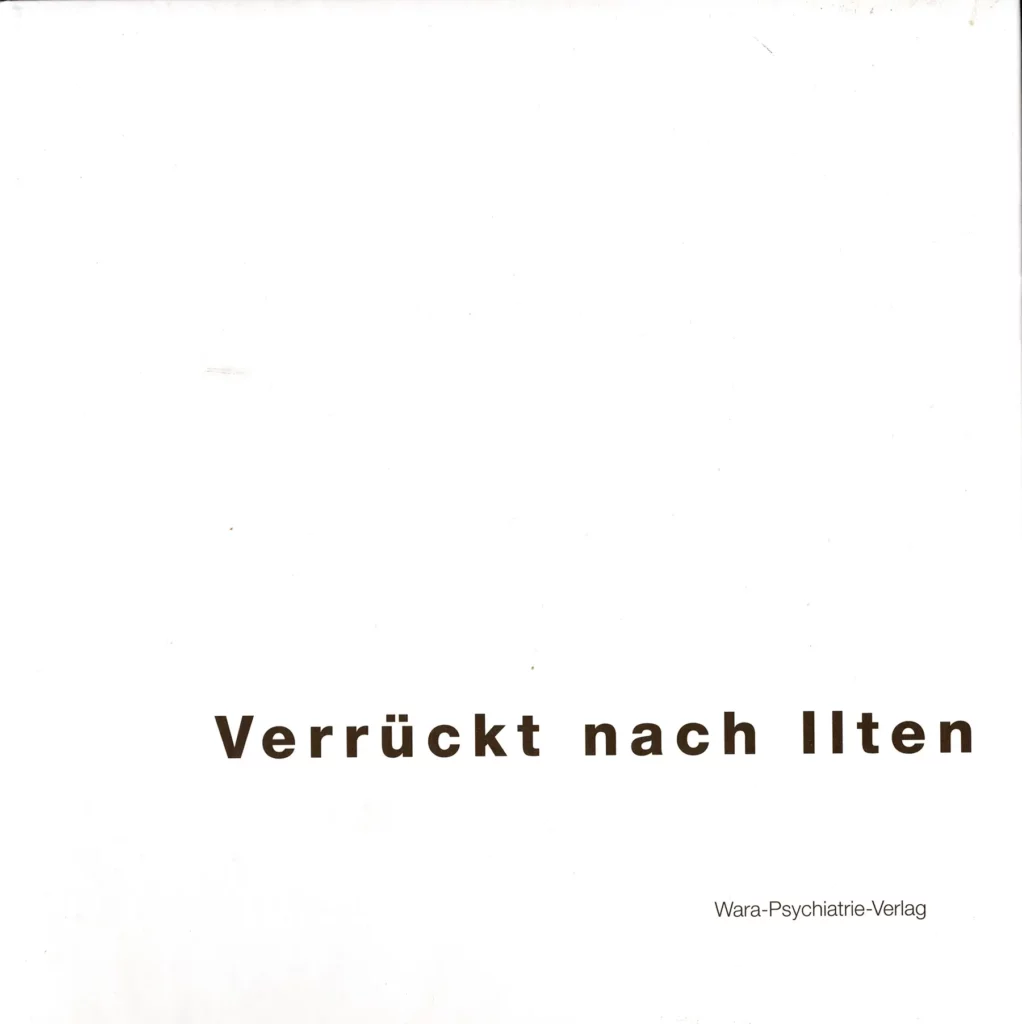 Giesel, Joachim; Holtz, Eva; Klinikum Wahrendorff: Verrückt nach Ilten, 2003.